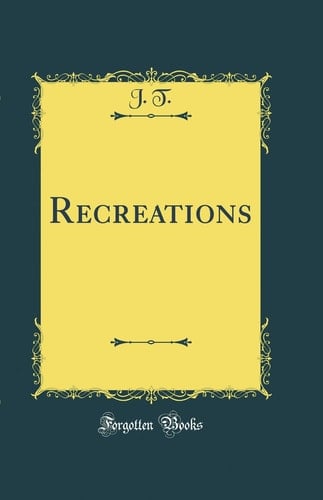 Recreations (Classic Reprint)