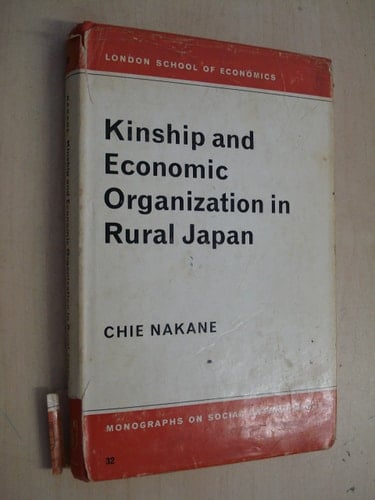 Kinship and Economic Organization in Rural Japan (LSE)