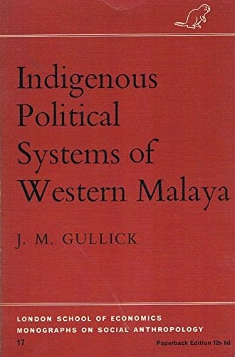 Indigenous Political Systems of Western Malaya