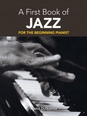 A First Book Of Jazz 21 Arrangements For The Beginning Pianist