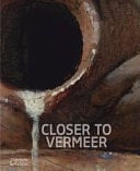 Close to Vermeer: New Research on the Painter and His Art