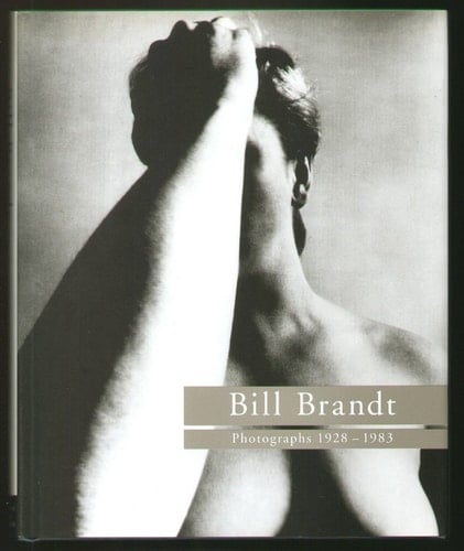 Bill Brandt Photographs 1926-1983