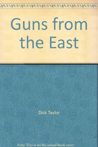 Guns from the East