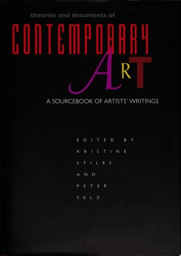 Theories and Documents of Contemporary Art A Sourcebook of Artists' Writings