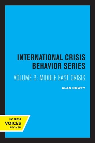 Middle East Crisis U.S. Decision-Making in 1958, 1970, and 1973