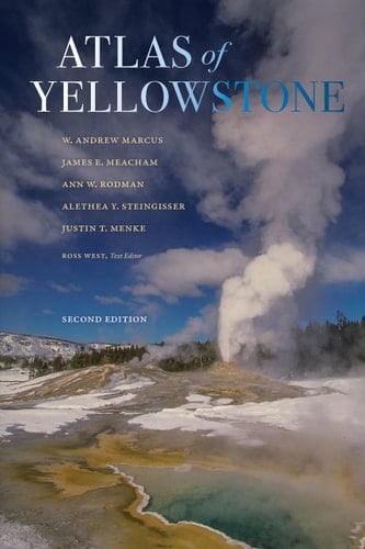 Atlas of Yellowstone Second Edition