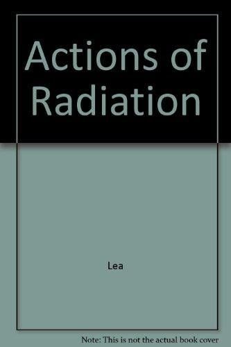 Actions of Radiation