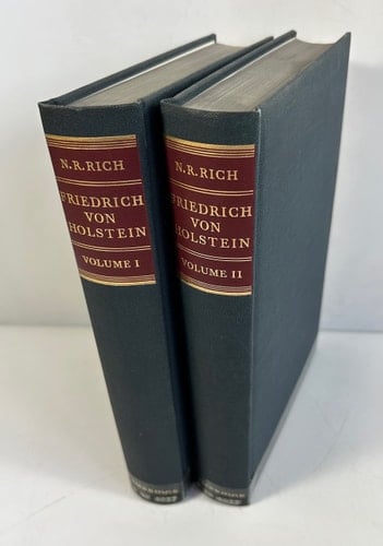 Friedrich Von Holstein: Politics and Diplomacy in the Era of Bismarck and Wilhelm II (2 Volumes)