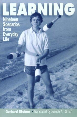 Learning: Nineteen Scenarios from Everyday Life