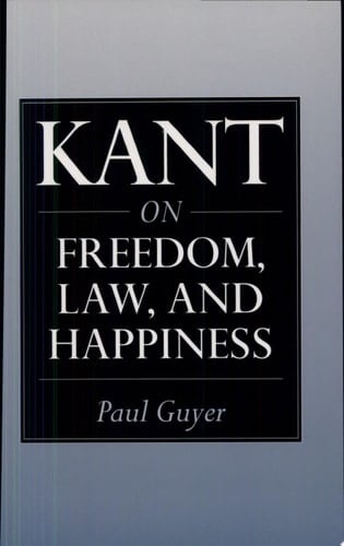 Kant on Freedom, Law, and Happiness
