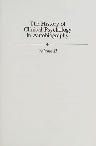 The History of Clinical Psychology in Autobiography, Volume I