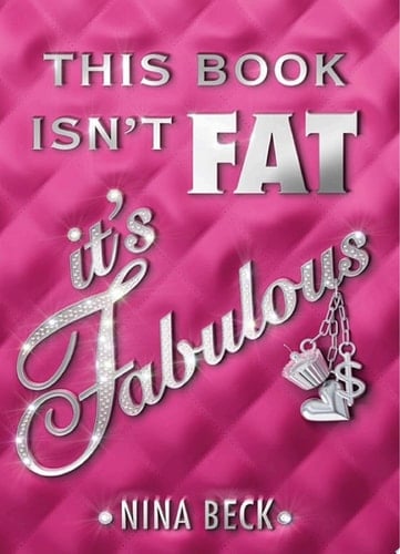 This Book Isn't Fat, It's Fabulous
