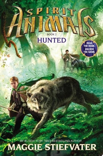 Hunted (Spirit Animals, Book 2)
