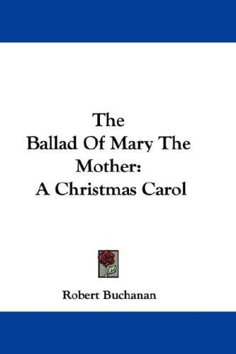 The Ballad Of Mary The Mother