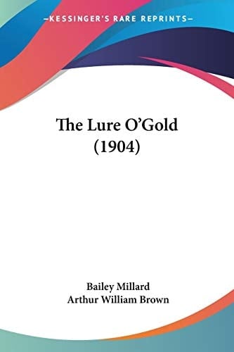 The Lure O'Gold (1904)