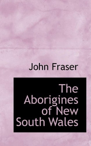 The Aborigines of New South Wales