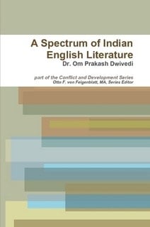 A Spectrum of Indian English Literature