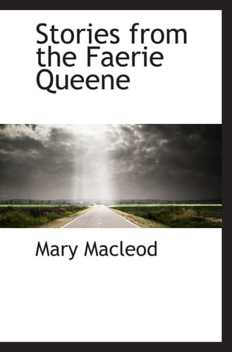 Stories from the Faerie Queene