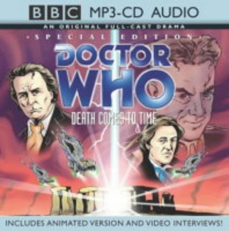 " Doctor Who " , Death Comes to Time: Original BBC Full-cast Dramatisation (BBC MP3-CD Audio Collect