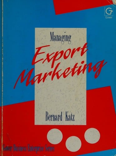 Managing Export Marketing (Gower Business Enterprise Series)