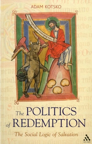 The Politics of Redemption The Social Logic of Salvation