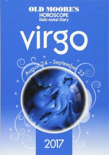 Old Moore's 2017 Astral Diaries Virgo 2017 (Old Moore's Astral Diaries)
