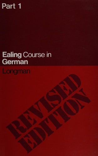Ealing Course in German: Part 1 (Units 1-18)