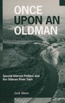 Once Upon an Oldman Special Interest Politics and the Oldman River Dam
