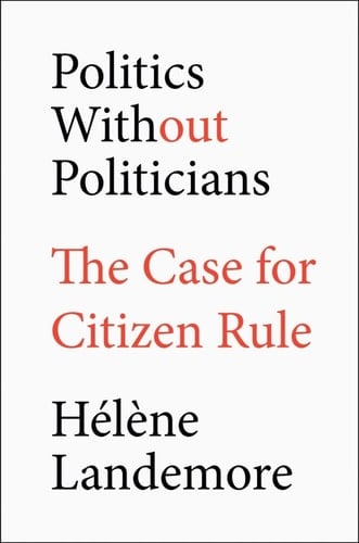 Politics Without Politicians