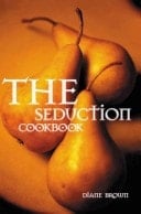 The Seduction Cookbook