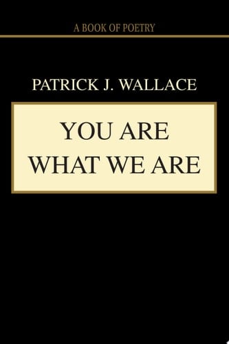 You Are What We Are