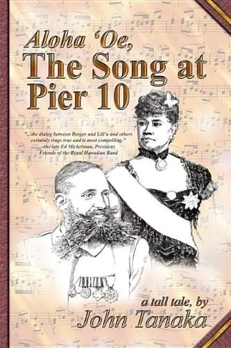 Aloha 'Oe, the Song at Pier 10