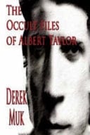 The Occult Files of Albert Taylor