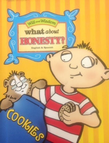 What about Honesty? Will & Wisdom Books: Bilingual - English/Spanish
