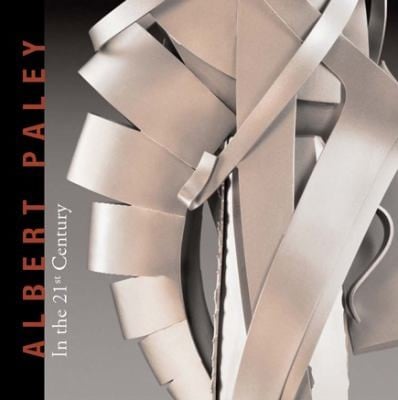 Albert Paley In The 21st Century May 1june 27 2010
