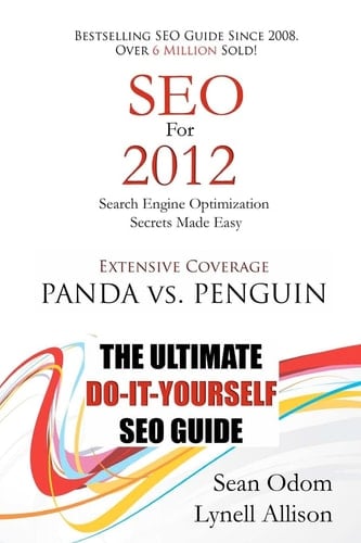 SEO For 2012 Seach Engine Optimization Made Easy