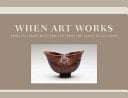 When Art Works African Utilitarian Objects from the Faxon Collection