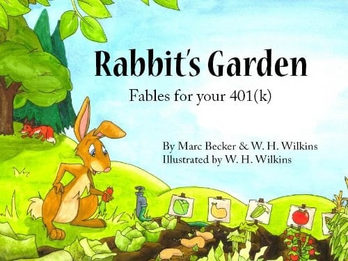 Rabbits Garden Fables for Your 401(k)