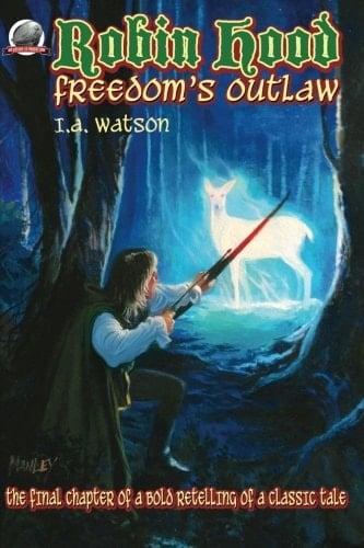 Robin Hood-Freedom's Outlaw
