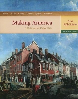 Making America A History Of The United States To 1877