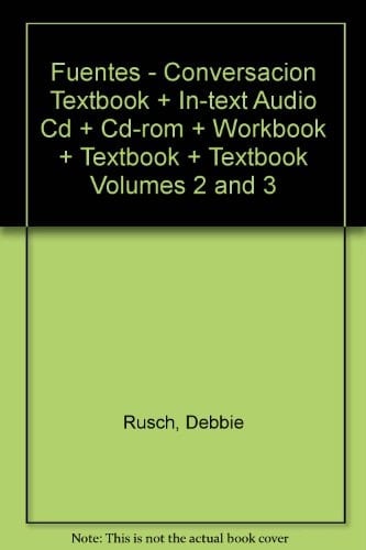 Fuentes - Conversacion Textbook + In-text Audio Cd + Cd-rom + Workbook + Textbook + Textbook Volumes 2 and 3