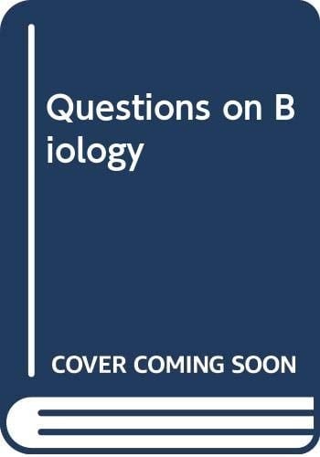 Questions in Biology