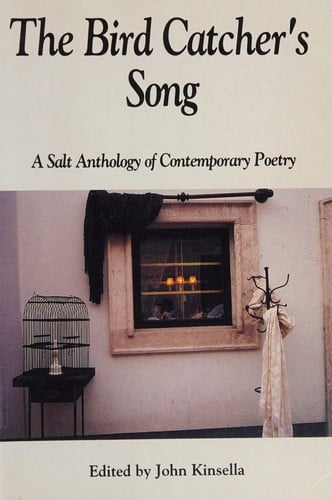 The Bird Catcher's Song (Salt International Journal of Poetry & Poetics)