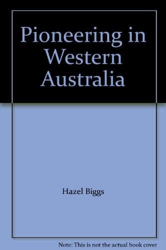 Pioneering in Western Australia