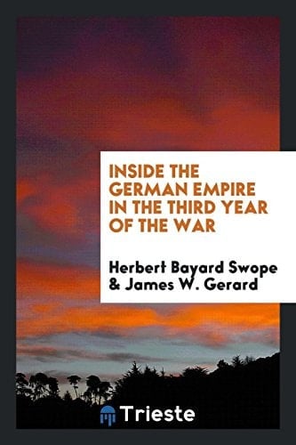 Inside the German Empire in the Third Year of the War