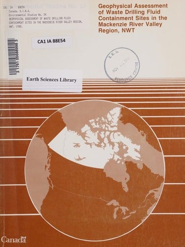 Geophysical Assessment of Waste Drilling Fluid Containment Sites in the Mackenzie River Valley Region, NWT