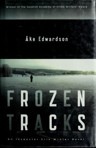Frozen Tracks: An Inspector Erik Winter Novel