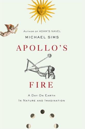 Apollo's fire: a day on Earth in nature and imagination