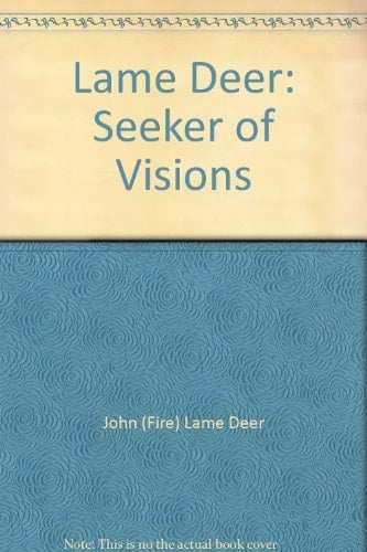 Lame Deer, Seeker of Visions