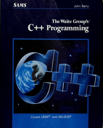 The Waite Group's C PLUS PLUS Programming